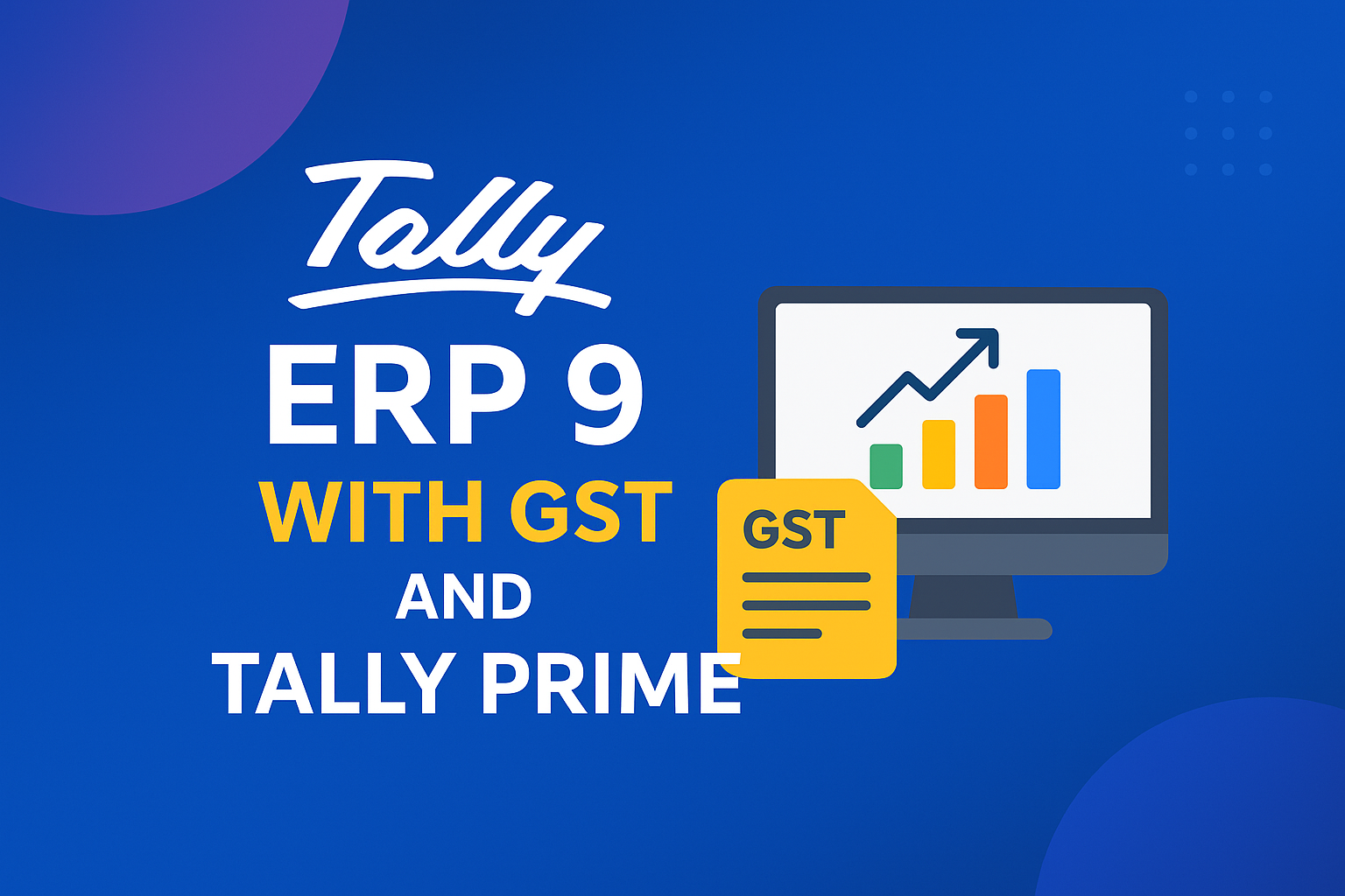 Tally ERP 9 With GST And Tally Prime